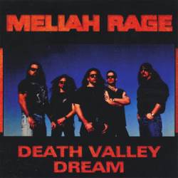 Meliah Rage : Death Valley Dream